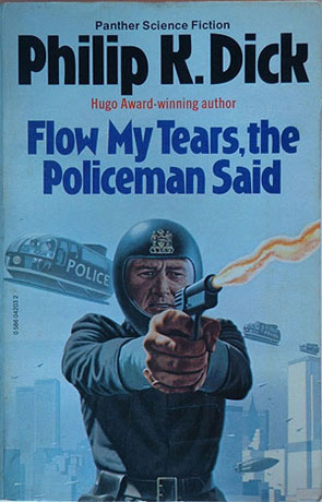 Flow my tears, the policeman said